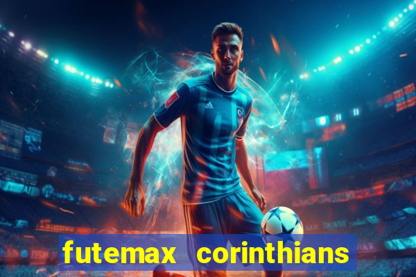 futemax corinthians e flamengo hoje